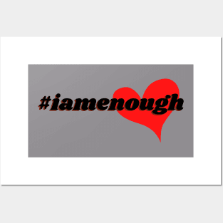 #iamenough Posters and Art